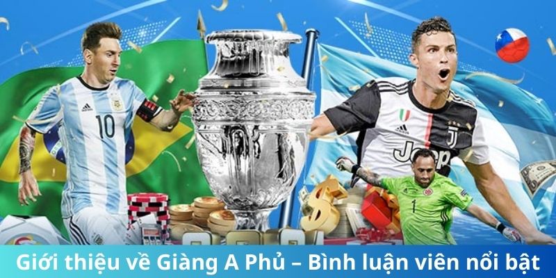 Giới thiệu về Giàng A Phủ – Bình luận viên nổi bật